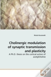Cholinergic Modulation Of Synaptic Trans