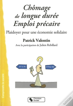 Capa do artigo Chômage De Longue Durée - Emploi Précaire ; Plaidoyer Pour Une Économie Solidaire