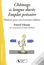 Capa do artigo Chômage De Longue Durée - Emploi Précaire ; Plaidoyer Pour Une Économie Solidaire