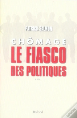 Capa do artigo Chômage ; Le Fiasco Des Politiques