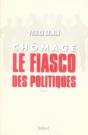 Chômage ; Le Fiasco Des Politiques - Preview