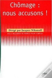 Chômage : Nous Accusons !