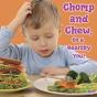 Chomp And Chew, To A Healthy You! - Preview