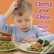 Capa do artigo Chomp And Chew, To A Healthy You!