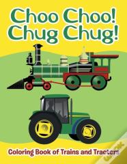 Choo Choo! Chug Chug!