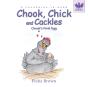 Chook, Chick And Cackles - Chook'S First Egg - Preview
