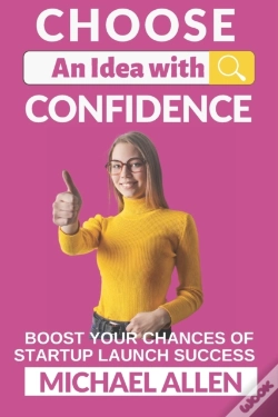 Capa do artigo Choose An Idea With Confidence!
