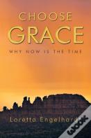 Choose Grace