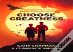 Choose Greatness
