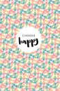 Choose Happy - Preview