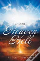 Choose Heaven Hell