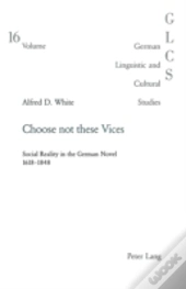 Choose Not These Vices