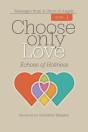 Choose Only Love - Preview