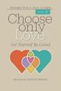 Choose Only Love - Preview