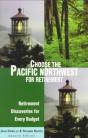 Choose The Pacific Northwest For Retirement, 2nd - Preview