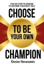Choose To Be Your Own Champion - Preview