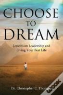 Choose To Dream