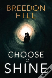 Choose To Shine
