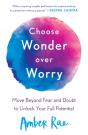 Choose Wonder Over Worry - Preview