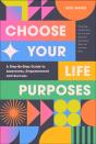 Choose Your Life Purposes - Preview