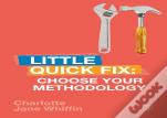 Choose Your Methodology