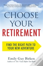 Choose Your Retirement