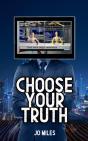 Choose Your Truth - Preview