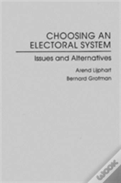 Choosing An Electoral System