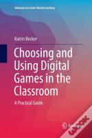 Choosing And Using Digital Games In The Classroom