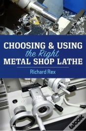 Capa do artigo Choosing & Using The Right Metal Shop Lathe