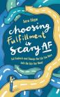 Choosing Fulfillment Is Scary Af - Preview