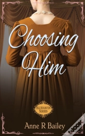Capa do artigo Choosing Him: A Regency Romance