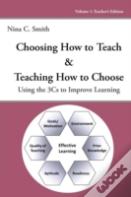 Choosing How To Teach & Teaching How To Choose