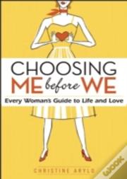 Choosing Me Before We