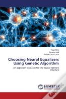 Choosing Neural Equalizers Using Genetic Algorithm