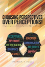 Choosing Perspectives Over Perceptions! - Preview