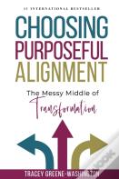 Choosing Purposeful Alignment