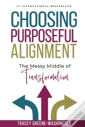 Choosing Purposeful Alignment
