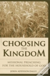 Choosing The Kingdom