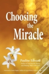 Choosing The Miracle