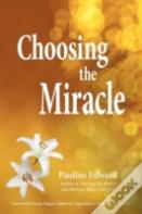 Choosing The Miracle