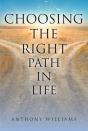 Choosing The Right Path In Life - Preview