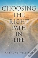 Choosing The Right Path In Life