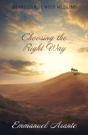 Choosing The Right Way - Preview