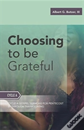 Choosing To Be Grateful