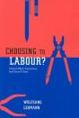 Choosing To Labour? - Preview