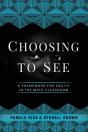 Choosing To See - Preview