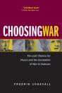 Choosing War - Preview