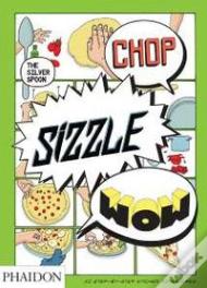 Chop, Sizzle, Wow