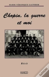 Chopin, La Guerre Et Moi